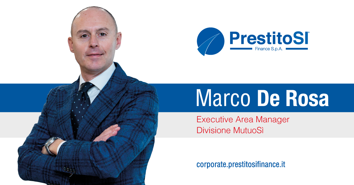 PrestitoSì Finance S.p.A.: presenta Marco De Rosa, nuovo Executive Area Manager MutuoSì