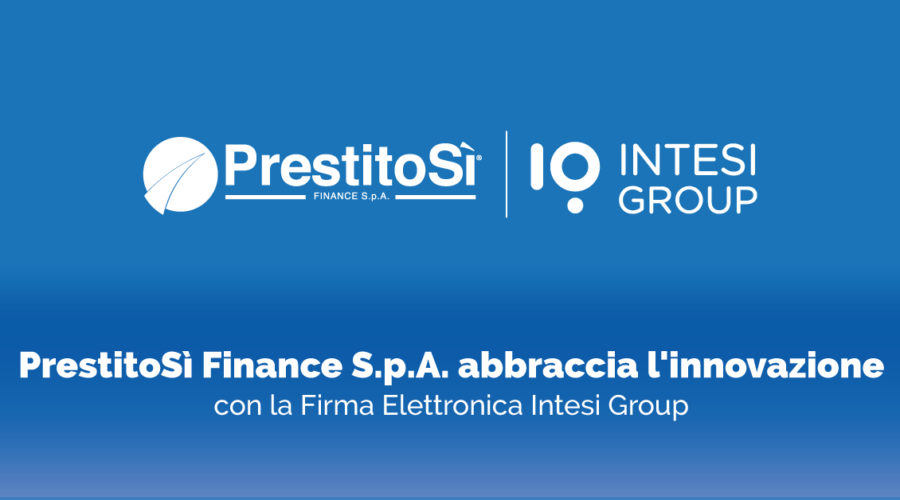 PrestitoSì firma elettronica Intesi Group